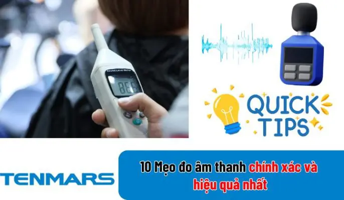 10 Mẹo đo âm thanh chính xác và hiệu quả nhất 4 meo do am thanh