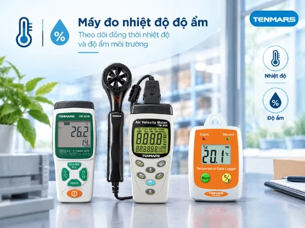 Máy đo nhiệt độ độ ẩm là gì? Khái niệm cơ bản trong đo lường môi trường